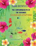 Island Adventures: The Commonwealth of the Bahamas Coloring and Activity Book