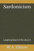 Sardonicism: Laughing beyond the absurd