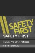 Safety First: Hazards And Safety At Places