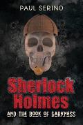 Sherlock Holmes and the Book of Darkness