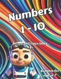 Numbers 1 - 10: A copy and trace book