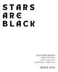 Stars are Black: Shadowed Corners, Raw Emotions, Poetic Journey, Our Soul & Hope