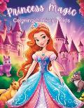 Princess Magic Coloring Book: Cute 50 Unique Coloring Pages for Girls, Kids Ages 4-8