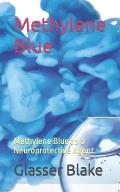 Methylene Blue: Methylene Blue as a Neuroprotective Agent