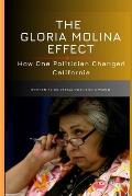 The Gloria Molina Effect: How One Politician Changed California