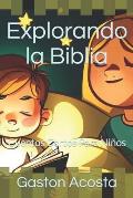 Explorando la Biblia: Cuentos Cortos Para Ni?os