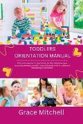 Toddlers orientation manual: Child's care