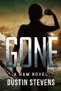 Gone: A HAM Novel Suspense Thriller