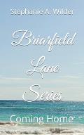 Briarfield Lane Series: Book 1: Coming Home
