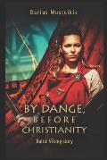 By Dange, before Christianity: Baltic Viking story