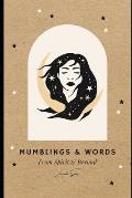 Mumblings and Words: From Spirit & beyond