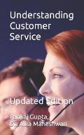 Understanding Customer Service: Updated Edition