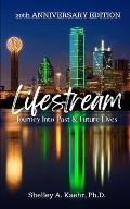 Lifestream: Journey Into Past & Future Lives: 20th Anniversary Edition