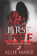 My First Love: The Story of Reign 2