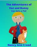 The Adventures of Van and Bunny: Van Gets a Pet!