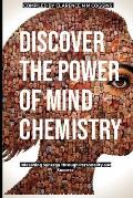 Discover The Power of Mind Chemistry: Unleashing Synergy Through Personality and Success