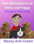 The Adventures of Orion and Puppy: Moving to a New State