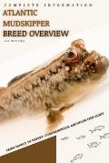 Atlantic mudskipper: From Novice to Expert. Comprehensive Aquarium Fish Guide