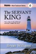 The Servant King: Knysna New Testament Series: Mark