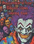 The Carnival of Fear: Sinister Clown Coloring Book: Nightmare Fuel Scary Clowns Adults only