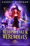 Wedding Cake and Werewolves