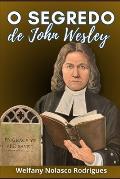 O segredo de John Wesley