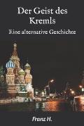Der Geist des Kremls: Eine alternative Geschichte
