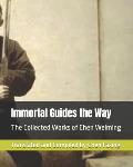 Immortal Guides the Way: The Collected Works of Chen Weiming