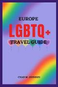 Europe LGBTQ+ Travel Guide: Europe's Top 12 Most Lgbtq-Friendly Cities