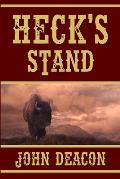 Heck's Stand: Heck and Hope, Book 5