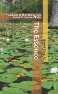 The Essence: A collection of short stories from Ancient Scriptures of India