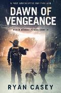 Dawn of Vengeance: A Post Apocalyptic EMP Thriller
