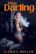 They, darling: Romantic erotic novel whit explicit sexual content