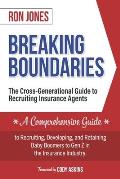 Breaking Boundaries: The Cross-Generational Guide to Recruiting Insurance Agents