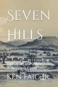 Seven Hills: Cincinnati and Other Midwestern Cases