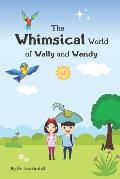 The Whimsical World of Wally and Wendy