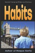 Habits: Habits for Personal and Professional Excellence