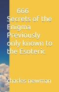 Secrets of the Enigma Previously only known to the Esoteric