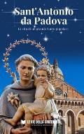 Sant'Antonio da Padova: La vita di un grande Santo popolare