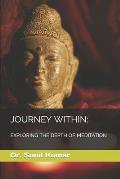 Journey Within: Exploring the Depth of Meditation