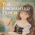 The Enchanted Pencil
