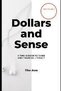 Dollars and Sense: A Teen's Guide to Taxes and Financial Literacy