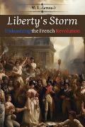 Liberty's Storm: Unleashing the French Revolution