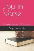 Joy in Verse: Christian Poems to Stir the Spirit