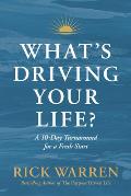 What's Driving Your Life?: A 10-Day Turnaround for a Fresh Start
