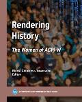 Rendering History: The Women of Acm-W