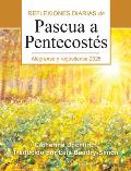 Al?grense Y Regoc?jense 2025: Reflexiones Diarias de Pascua a Pentecost?s