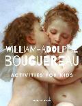 William-Adolphe Bouguereau: Activities for Kids