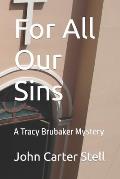 For All Our Sins: A Tracy Brubaker Mystery