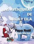 Las Aventuras de Aroa y Eila: Papa Noel